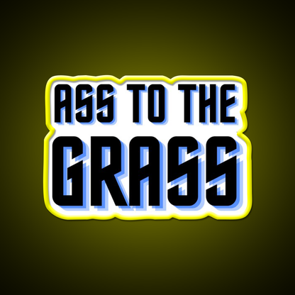 Ass To The Grass Gym Fitness Led Neon Sign Rgb Color