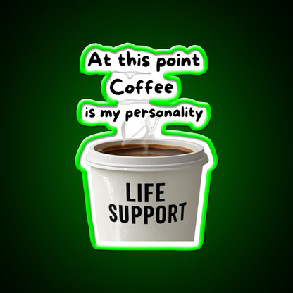 At This Point Coffee Is My Personality Led Neon Sign Espresso Bar Art Rgb Color