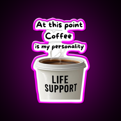 At This Point Coffee Is My Personality Led Neon Sign Espresso Bar Art Rgb Color