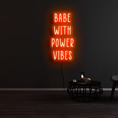 Babe With Power Vibes Neon Sign | Shineneon