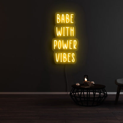 Babe With Power Vibes Neon Sign | Shineneon