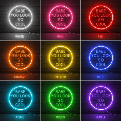 Babe You Look So Cool LED Neon Sign - 05 Color Grid