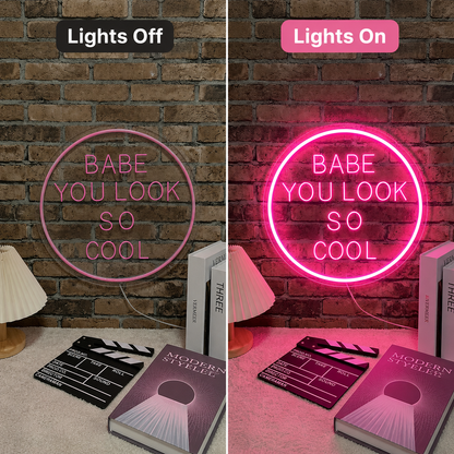 Babe You Look So Cool LED Neon Sign - 06 Day Night Comparison