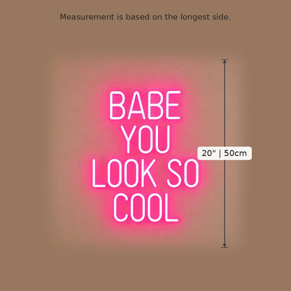 Babe You Look So Cool LED Neon Sign Garage Neon Sign - Shineneon