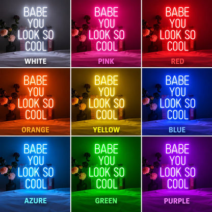 Babe You Look So Cool LED Neon Sign Garage Neon Sign - Shineneon