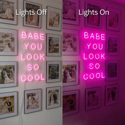 Babe You Look So Cool LED Neon Sign Home Wall Art - 06 Day Night Comparison