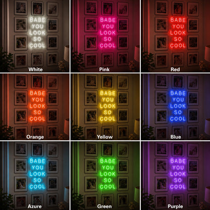 Babe You Look So Cool LED Neon Sign Wall Neon Sign - 05 Color Grid