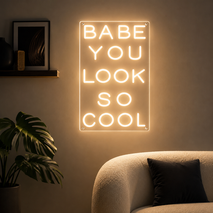 Babe You Look So Cool Wall Decor LED Neon Sign - 02 High-Converting Product Image