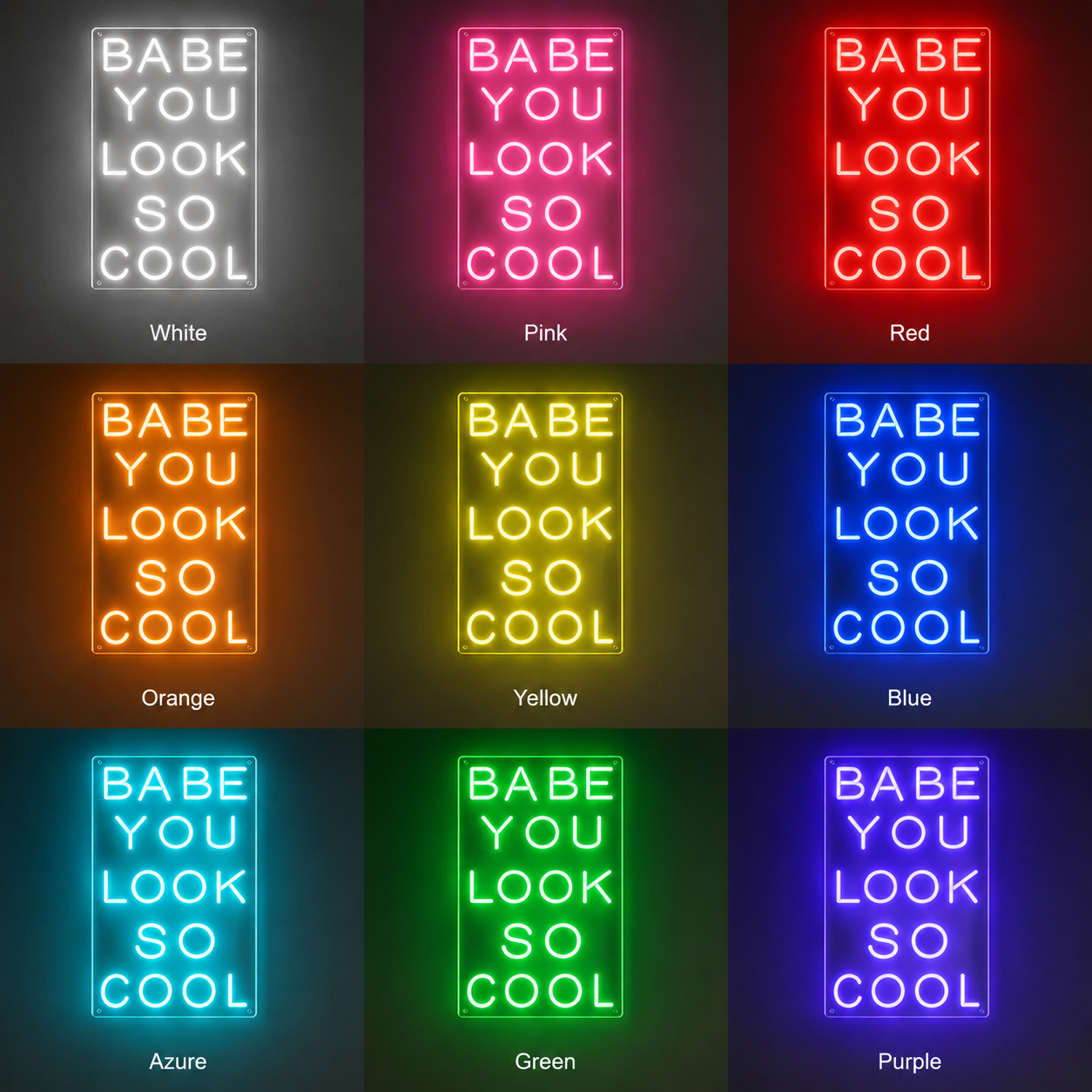 Babe You Look So Cool Wall Decor LED Neon Sign - 05 Color Grid