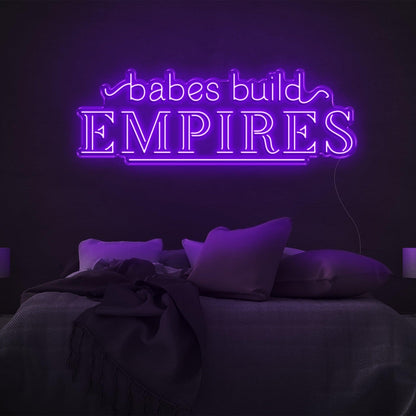 Babes Build Empires Hot Pink Led Neon Sign For Bedroom Wall Decor | Shineneon