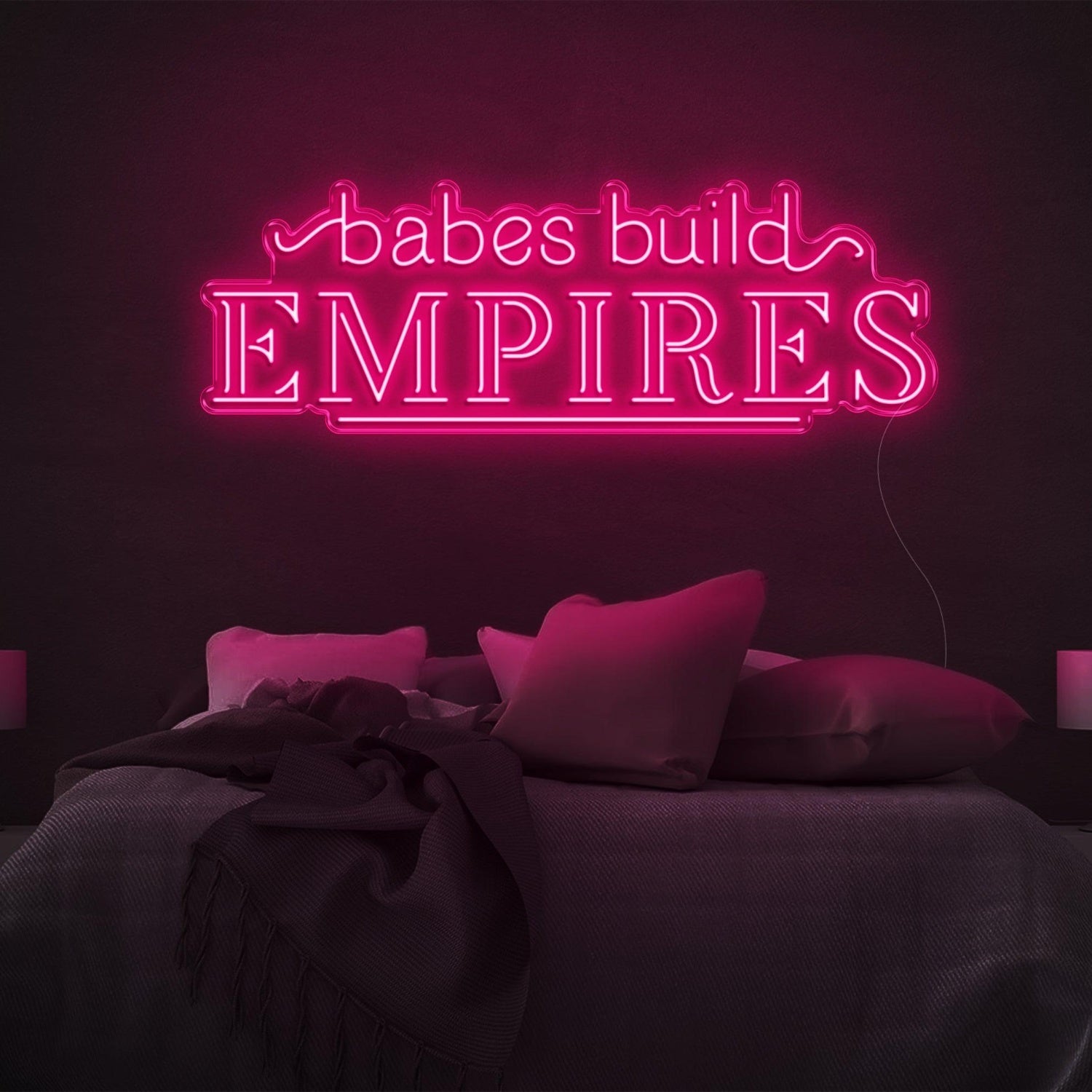 Babes Build Empires Hot Pink Led Neon Sign For Bedroom Wall Decor | Shineneon