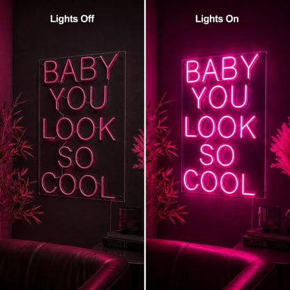 Baby You Look So Cool LED Neon Sign - 06 Day Night Comparison