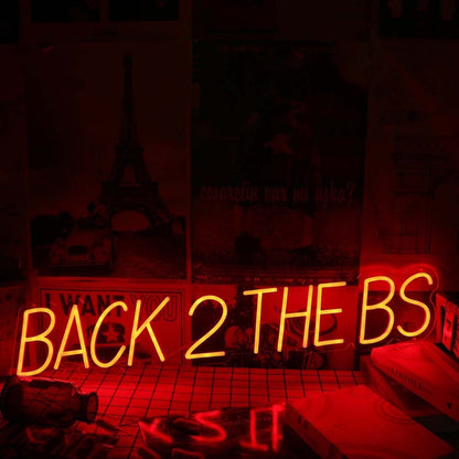 Back 2 The Bs Red Custom Led Neon Sign - Shineneon
