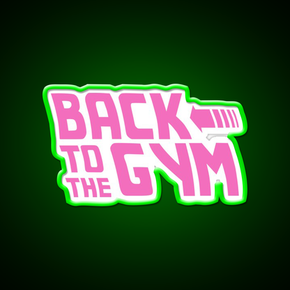 Back To The Gym Fitness Led Neon Sign Rgb Color