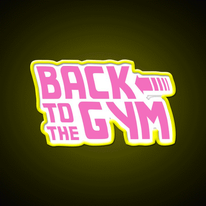 Back To The Gym Fitness Led Neon Sign Rgb Color