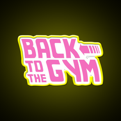 Back To The Gym Fitness Led Neon Sign Rgb Color