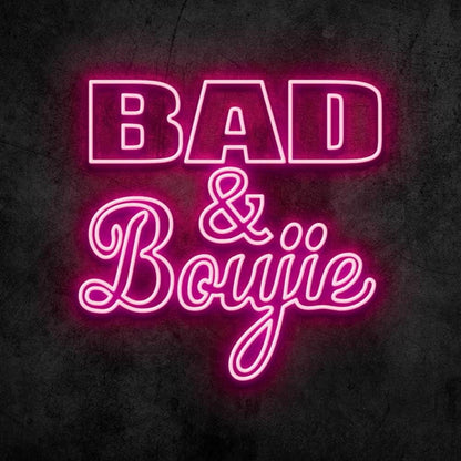 Bad And Boujie Led Neon Sign - Shineneon