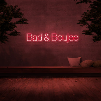 Bad Boujee Neon Sign | Shineneon