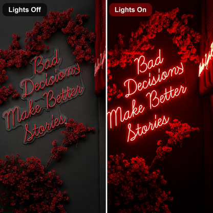 Bad Decision Make Better Stories LED Neon Sign - 01 Original Product Image