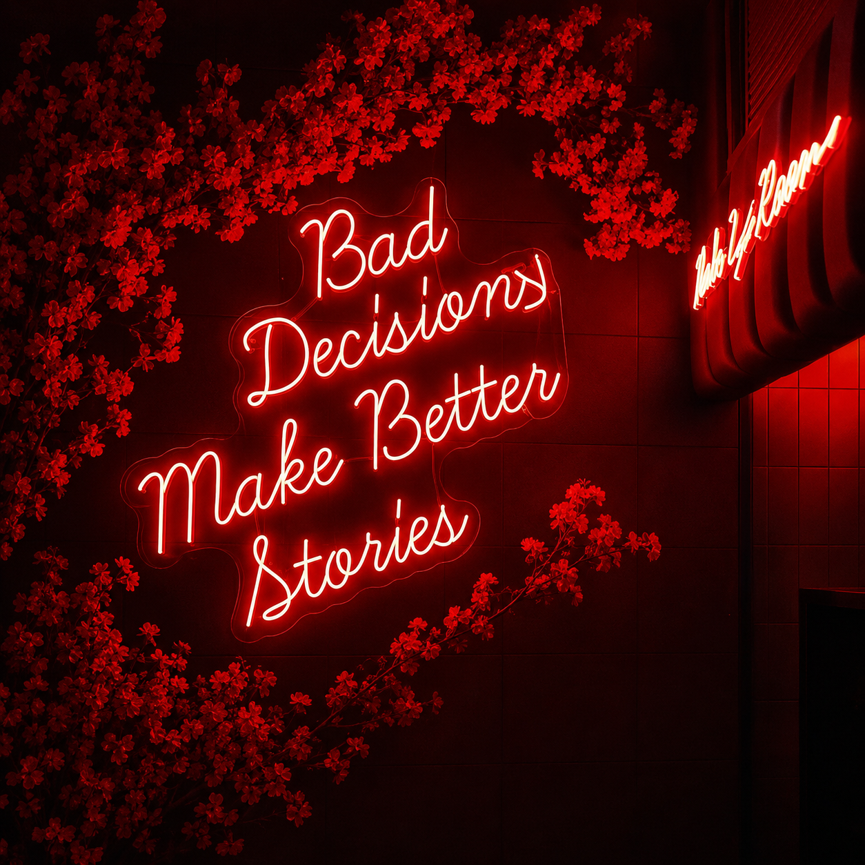 Bad Decision Make Better Stories LED Neon Sign - 06 Day Night Comparison