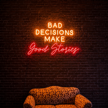 Bad Decision Make Good Stories Wall Decor LED Neon Sign - 01 Original Product Image