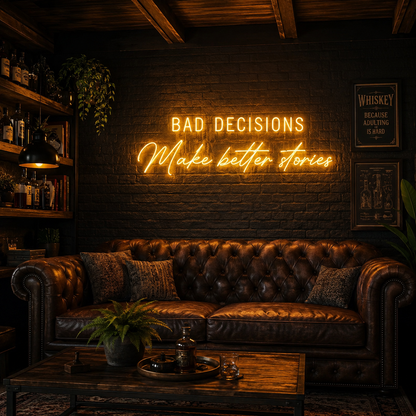 Bad Decision Matters Here LED Neon Sign - 03 Real Lifestyle Scene