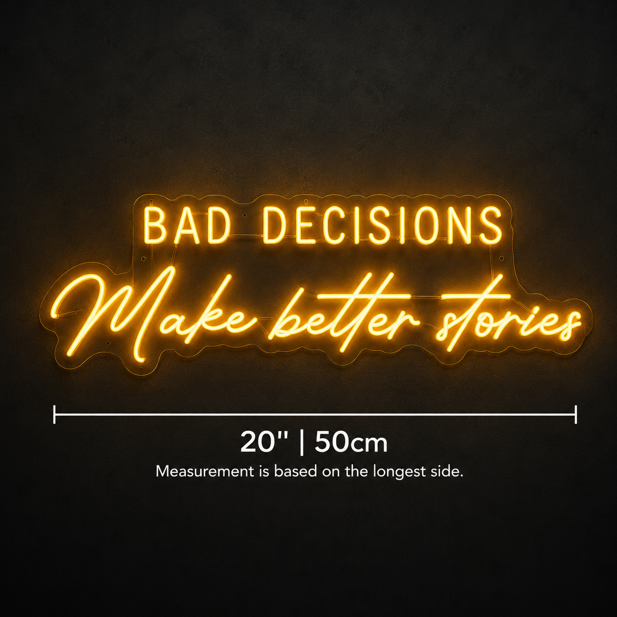 Bad Decision Matters Here LED Neon Sign - 04 Size Image