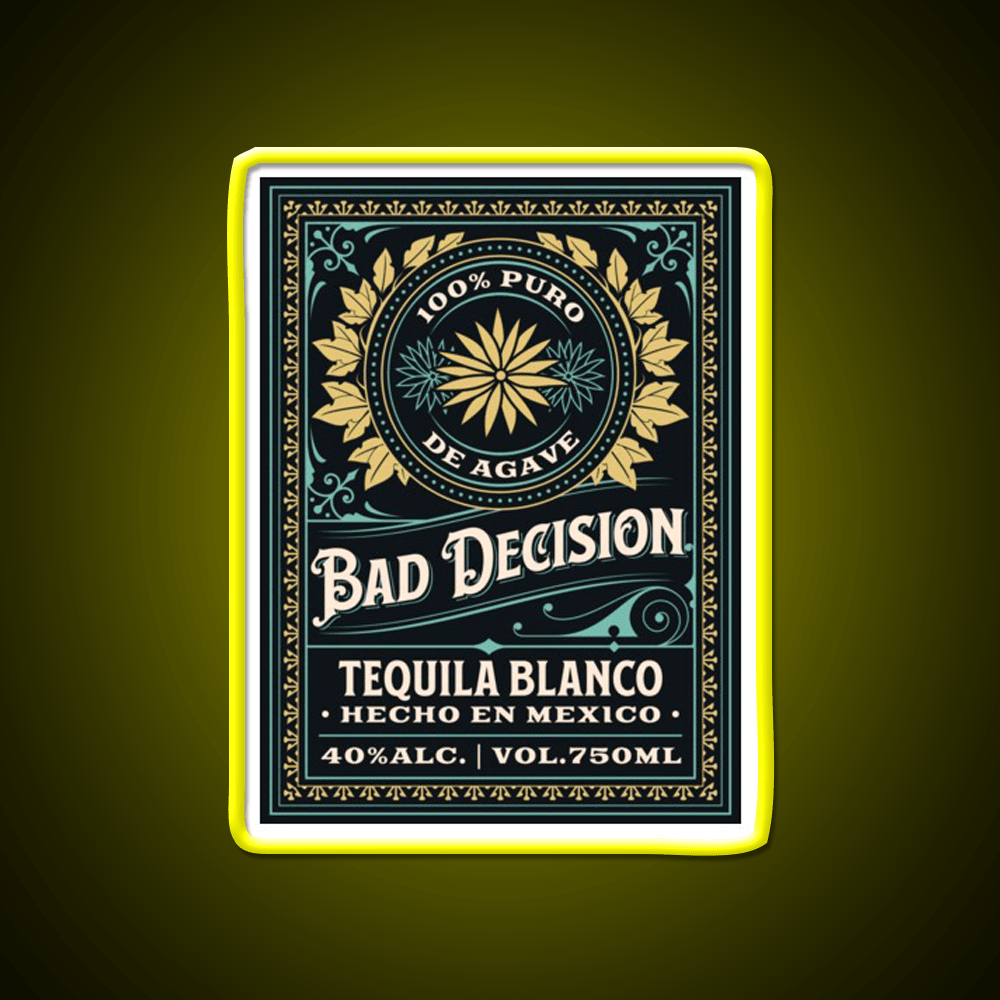 Bad Decision Tequila Fictitious Brand Party Drink Tequila Led Neon Sign Rgb Color - Shineneon