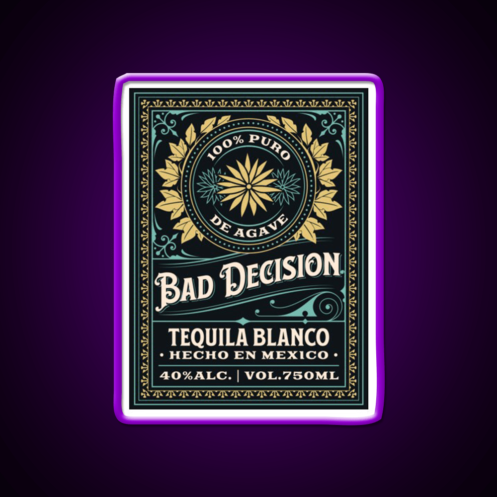 Bad Decision Tequila Fictitious Brand Party Drink Tequila Led Neon Sign Rgb Color - Shineneon