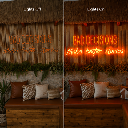 Bad Decisions Make Better Stories LED Neon Sign Home Wall Art Home Art - 06 Day Night Comparison