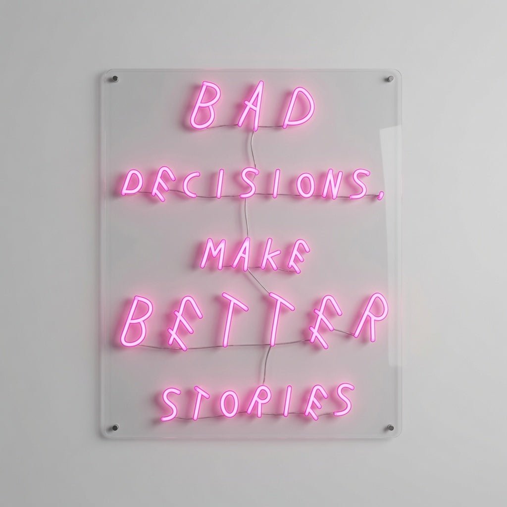 Bad Decisions Make Better Stories LED Neon Sign Wall Neon Sign - Shineneon