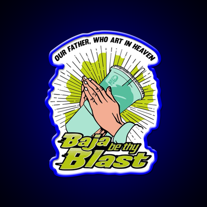 Baja Be Thy Blast Fast Food Led Neon Sign For Burger Place Rgb Color