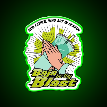 Baja Be Thy Blast Fast Food Led Neon Sign For Burger Place Rgb Color