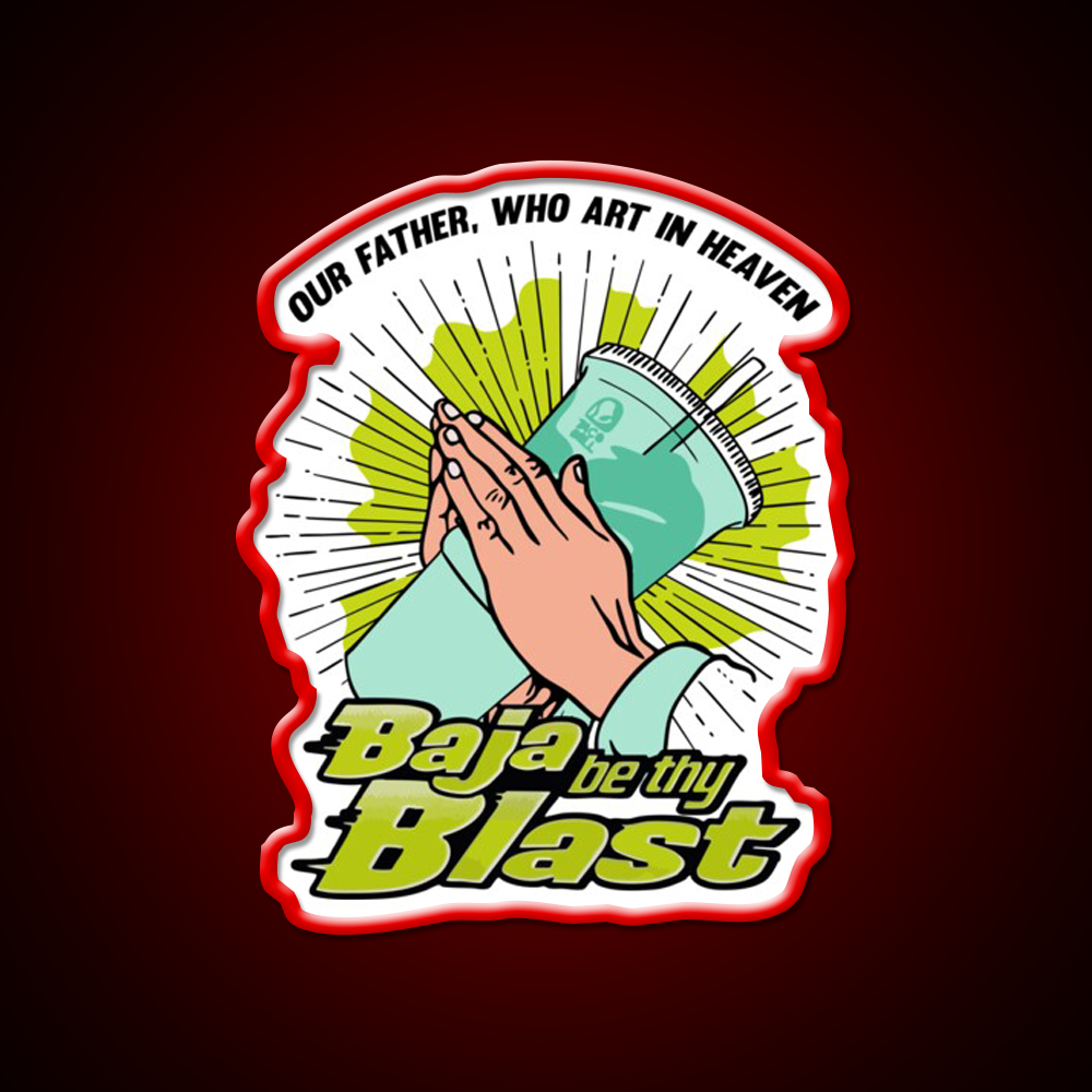 Baja Be Thy Blast Fast Food Led Neon Sign For Burger Place Rgb Color