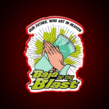 Baja Be Thy Blast Fast Food Led Neon Sign For Burger Place Rgb Color