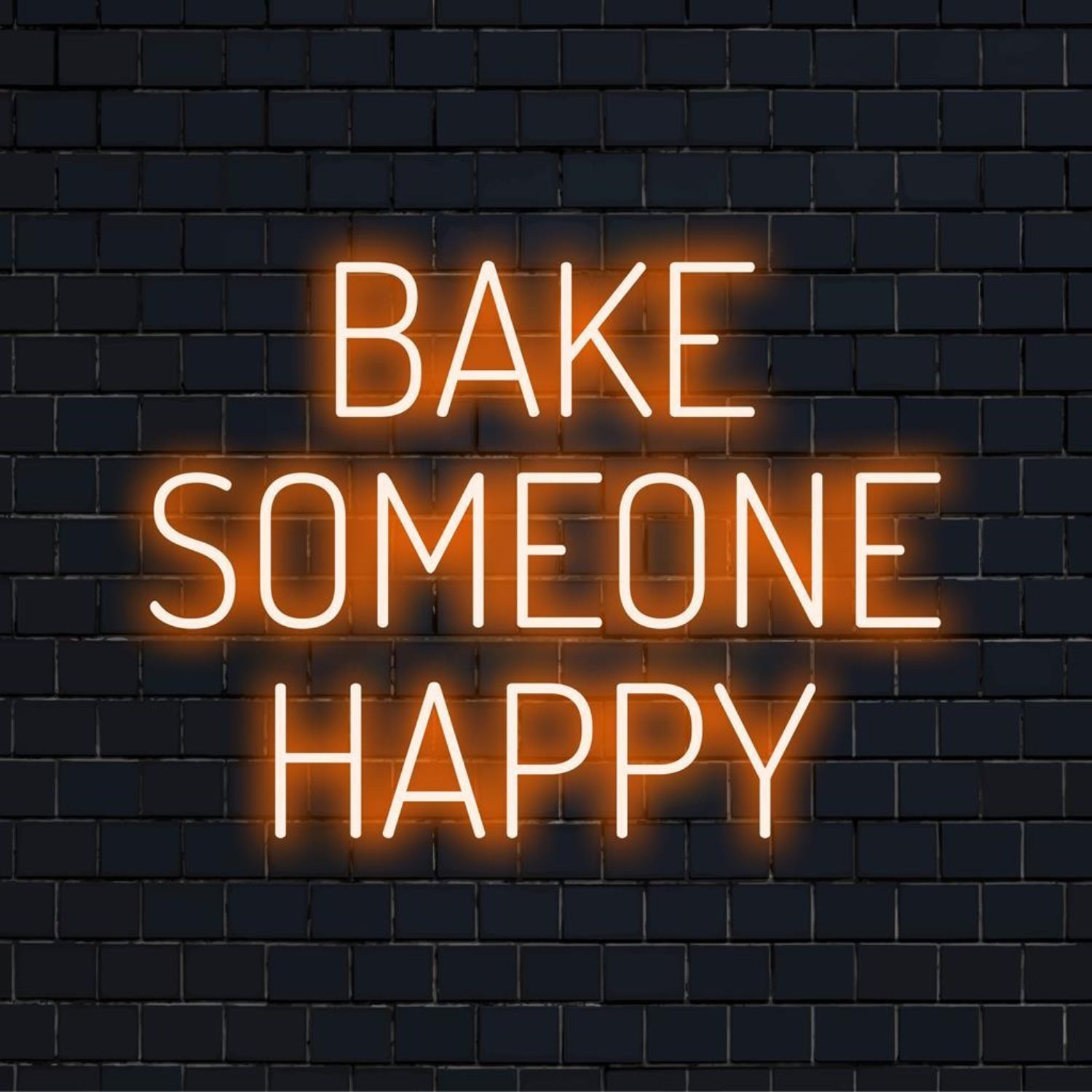 Bake Someone Happy Warm-White Glow Led Neon Sign For Bakery Kitchen ...