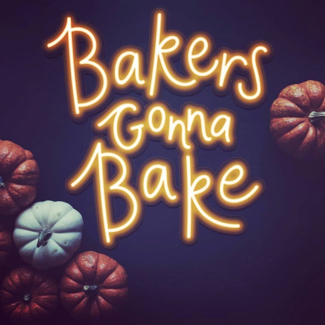 Bakers Gonna Bake Led Sign Business Neon Sign - Shineneon