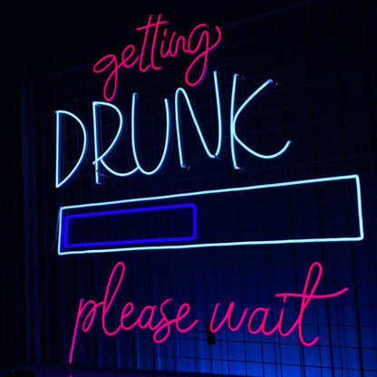 Bar Man Cave Getting Drunk Please Wait Led Neon Sign | Shineneon