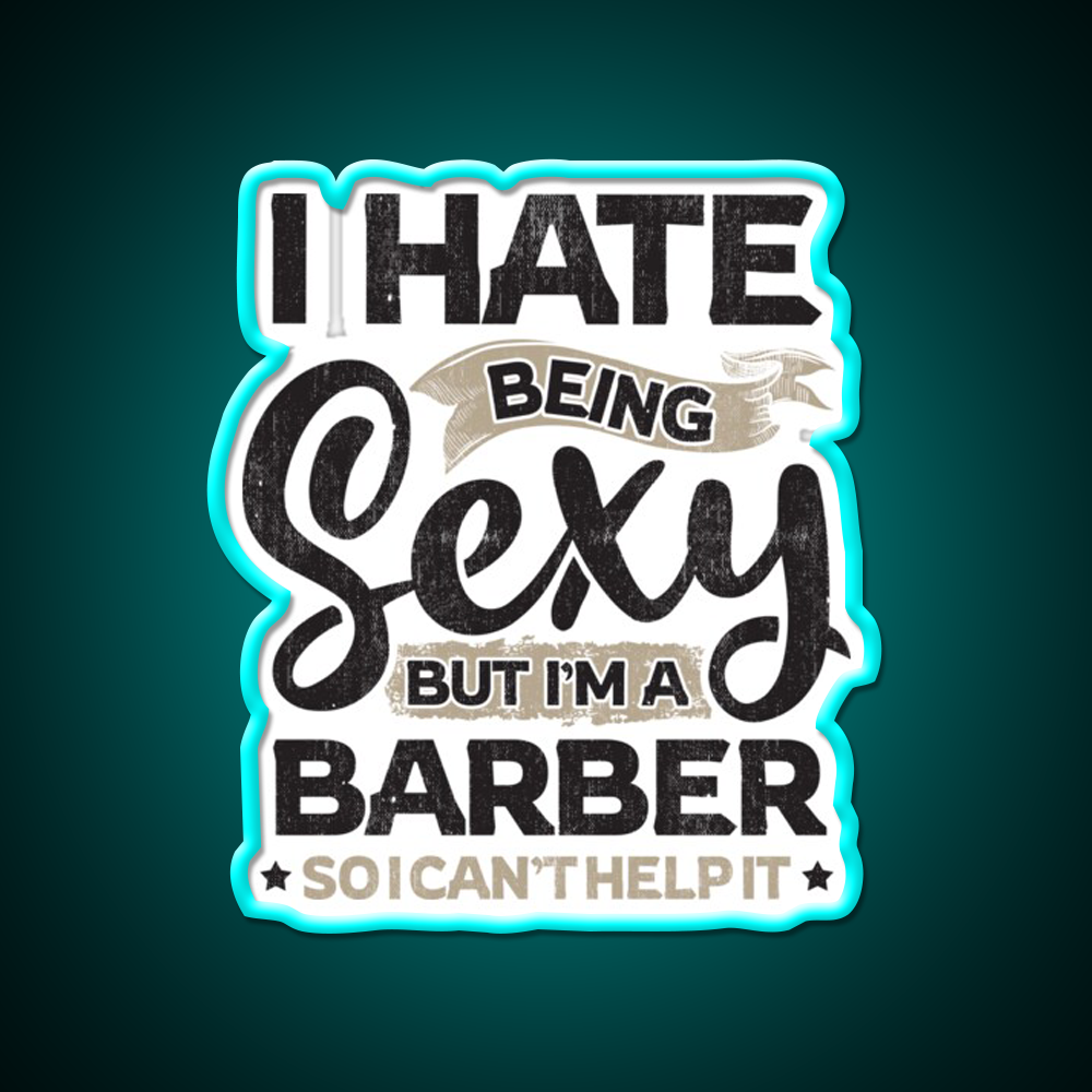 Barber Funny Barber And I Cant Help It Barber Shop Haircut Led Neon Sign - Size and dimension reference