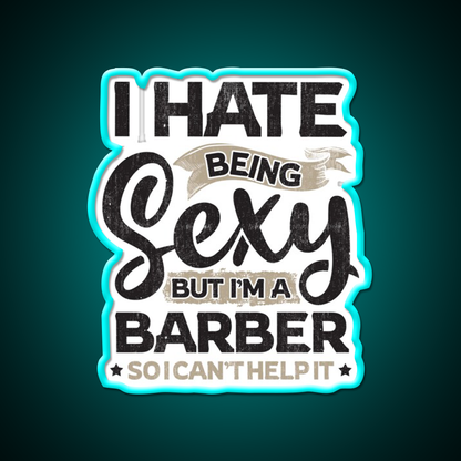 Barber Funny Barber And I Cant Help It Barber Shop Haircut Led Neon Sign - Size and dimension reference