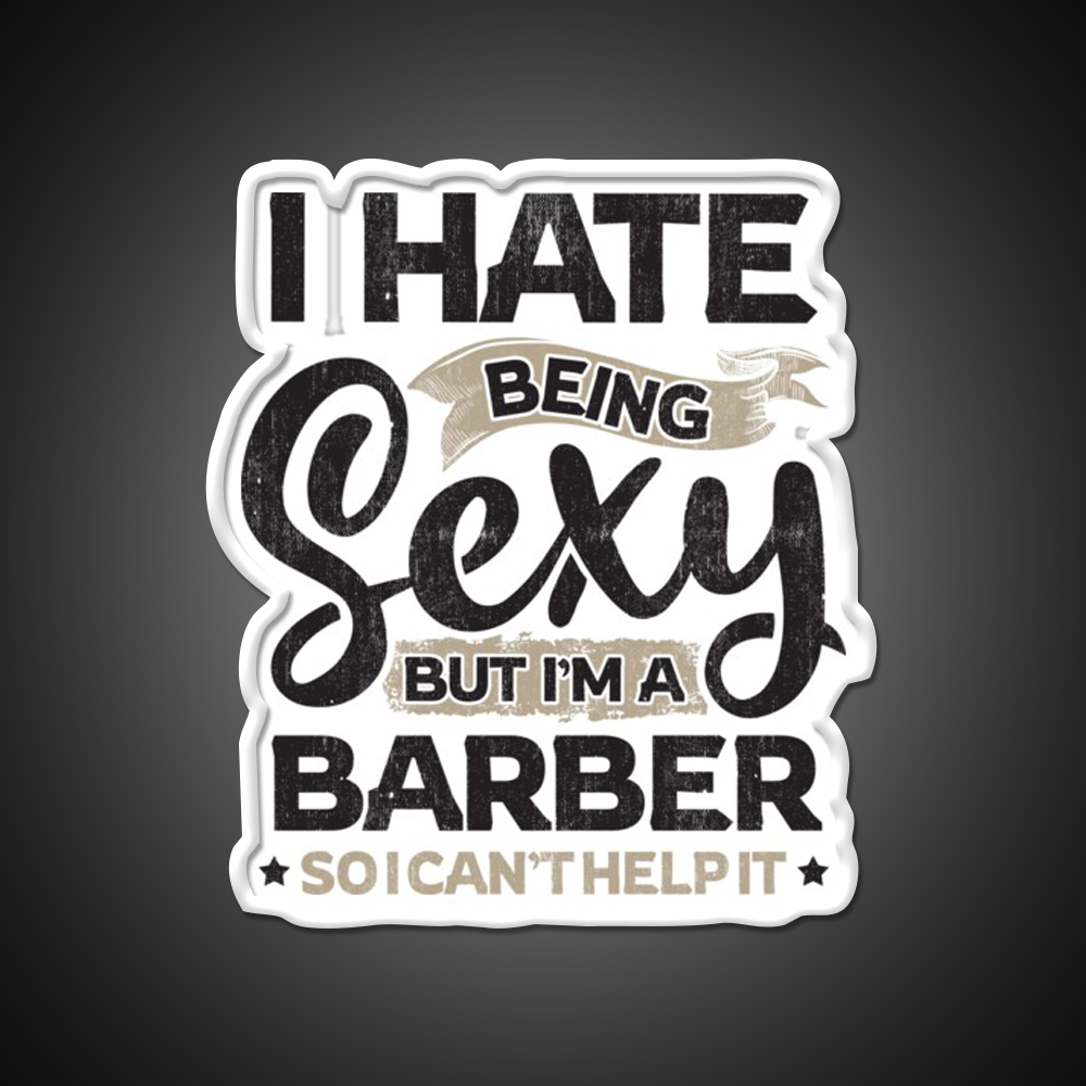 Barber Funny Barber And I Cant Help It Barber Shop Haircut Led Neon Sign - LED neon sign view 11
