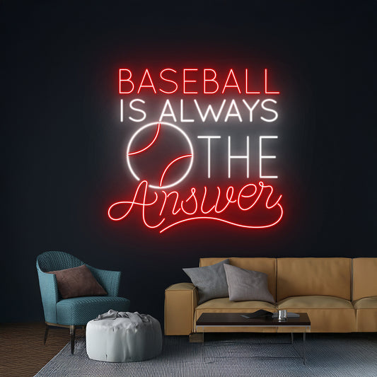 Baseball Is Always The Answer Neon Light