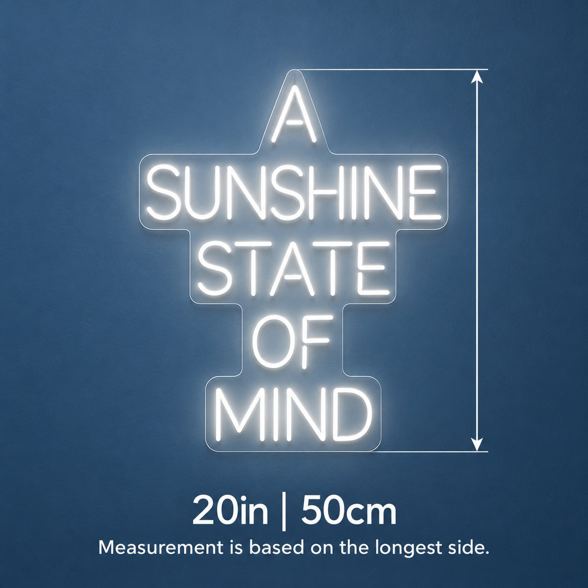 A Sunshine State Of Mind LED Neon Sign - size guide