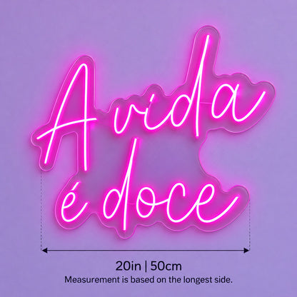 A Vida É Doce LED Neon Sign - size guide