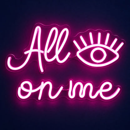 All Eyes On Me LED Neon Sign - product hero