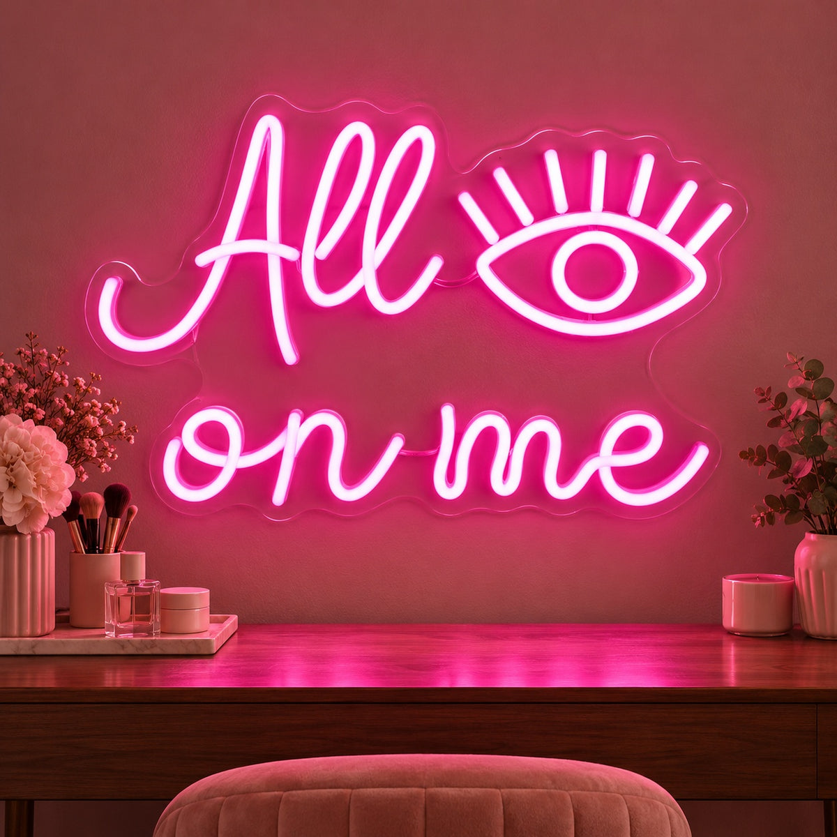 All Eyes On Me LED Neon Sign - advertising view