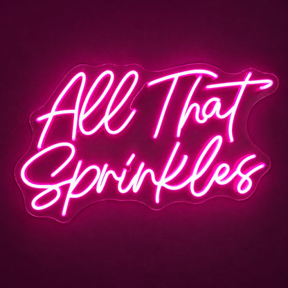 All That Sprinkles LED Neon Sign - product hero