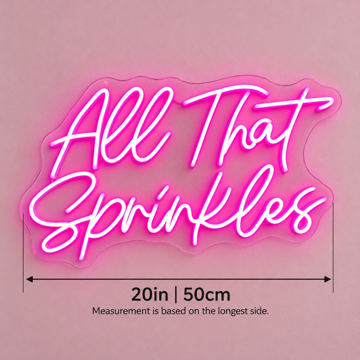 All That Sprinkles LED Neon Sign - size guide