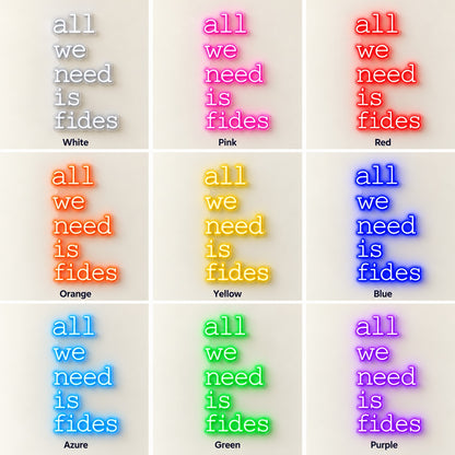 All We Need Is Fides LED Neon Sign - nine-color grid