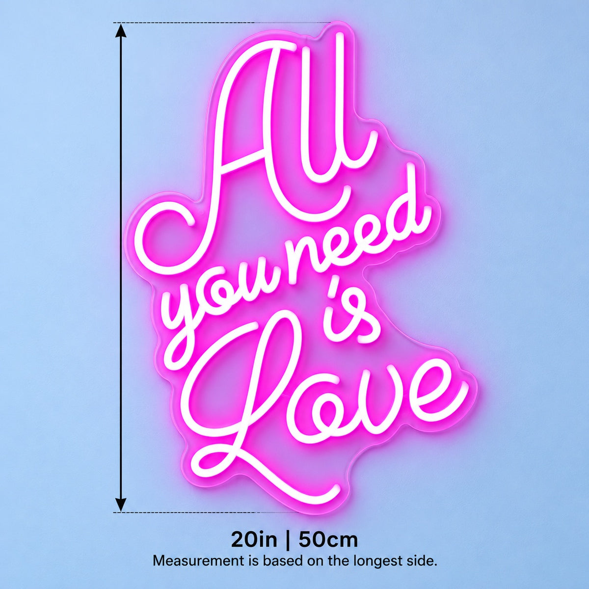 All You Need Is Love LED Neon Sign - size guide